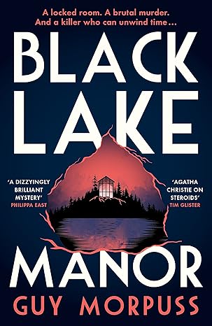 Black Lake Manor, Guy Morpuss, Paperback 2022