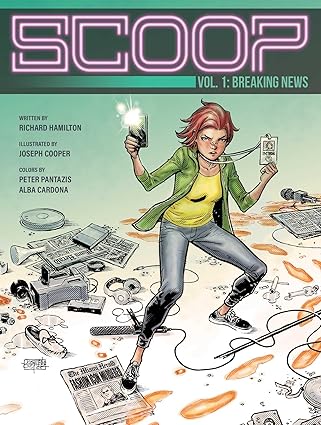 Scoop, Vol. 1: Breaking News (1) Paperback by Richard Ashley Hamilton