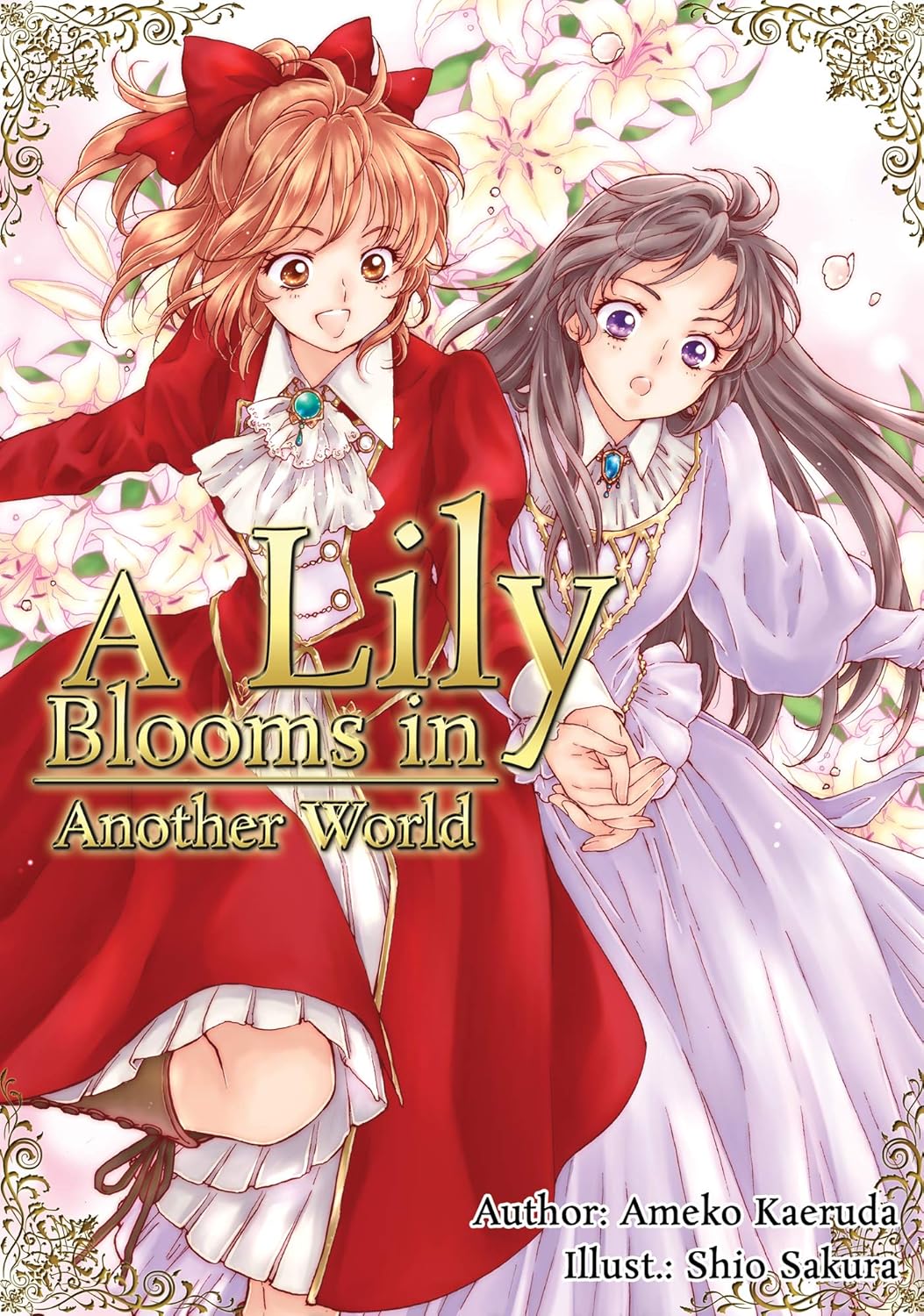 A Lily Blooms in Another World (Light Novel) Paperback by Ameko Kaeruda (Author), Tom Harris (Artist)