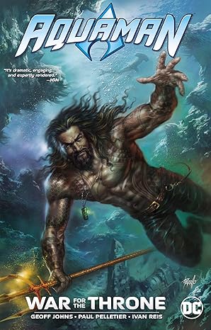 Aquaman: War for the Throne Paperback  by Geoff Johns