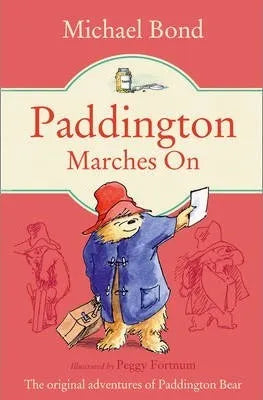 Paddington Marches On (Paddington Series Book 6) by Michael Bond (Paperback, 2019)