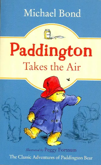 Paddington Takes the Air (Paddington Series Book 9) by Michael Bond (Paperback, 2019)