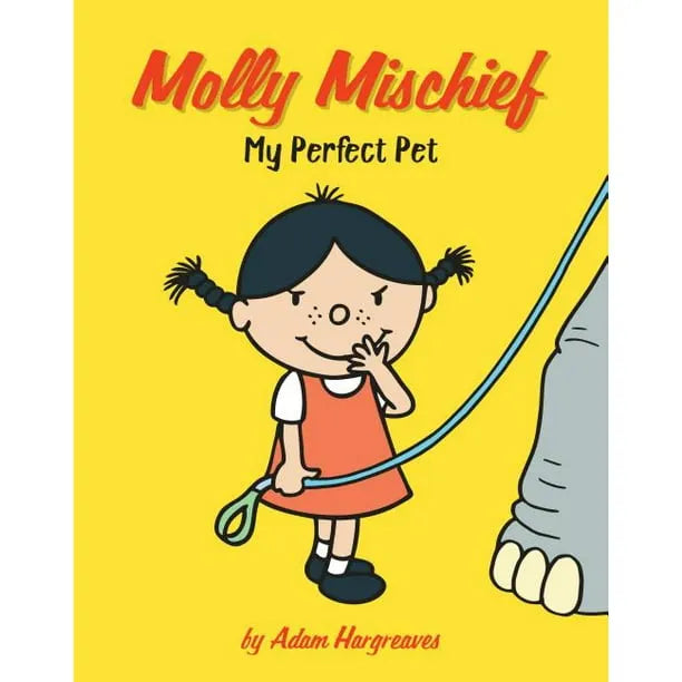 Molly Mischief: My Perfect Pet by Adam Hargreaves (Paperback, 2017)