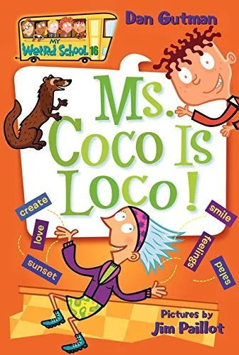 Ms. Coco is Loco! (My Weird School Book 16) by Dan Gutman (Paperback, 2007)