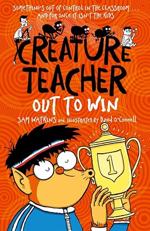 Creature Teacher: Out to Win (Book 3) by Sam Watkins (Paperback, 2016)