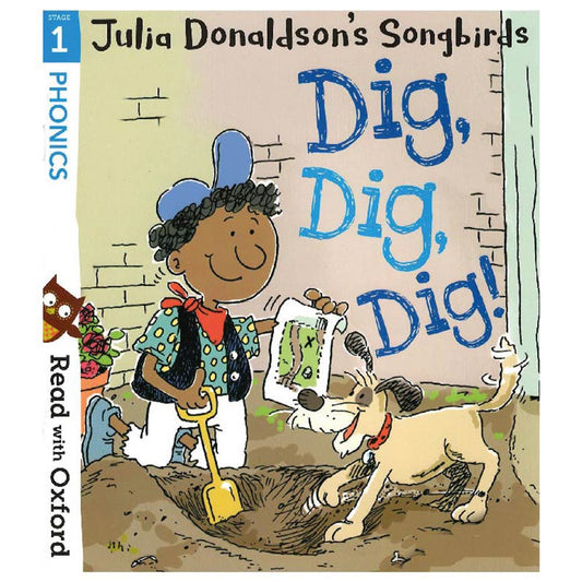 Dig, Dig, Dig (Read with Oxford Stage 1) by Julia Donaldson (Paperback, 2020)