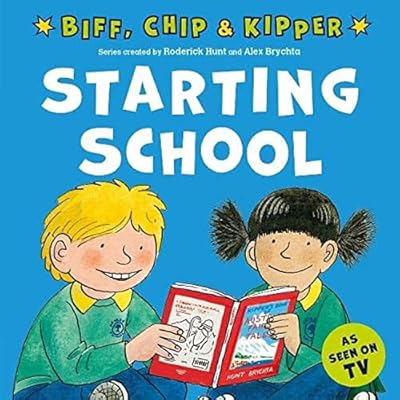 Starting School (First Experiences with Biff, Chip & Kipper) by Roderick Hunt (Paperback, 2022)