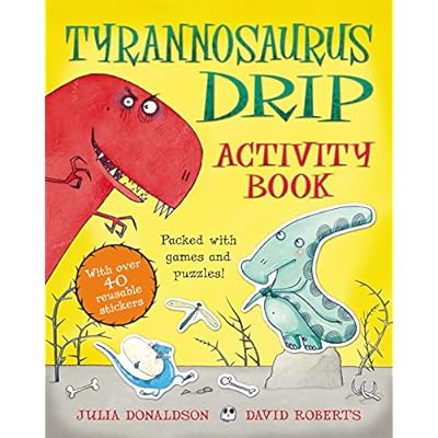 Tyrannosaurus Drip Activity Book by Julia Donaldson (Paperback, 2009)