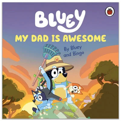 Bluey: My Dad Is Awesome Paperback