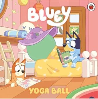 Bluey: Yoga Ball (Paperback, 2022)