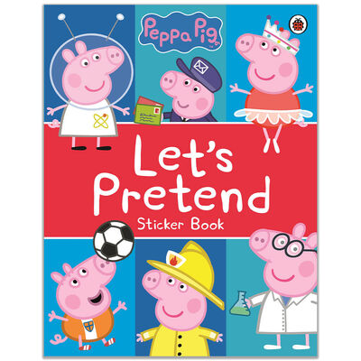 Peppa Pig: Let’s Pretend: Sticker Book Paperback