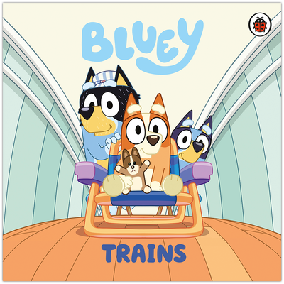 Bluey: Trains (Paperback, 2024)