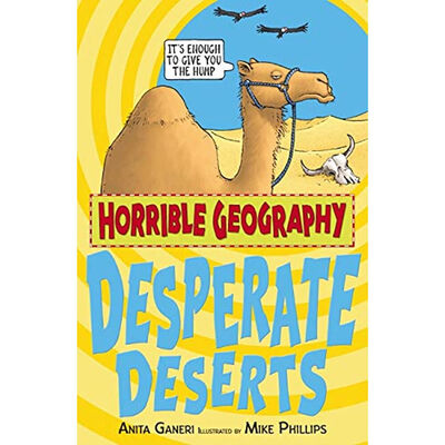 Horrible Geography: Desperate Deserts Paperback by Anita Ganeri