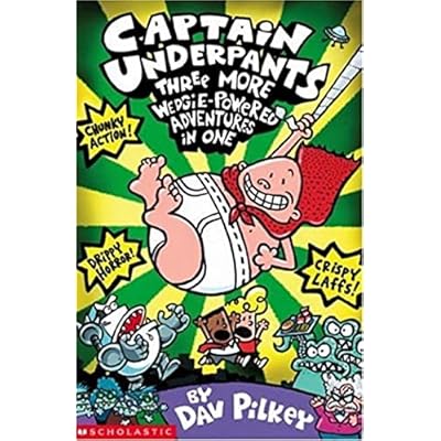 Captain Underpants: Three More Wedgie-Powered Adventures in One by Dav Pilkey (Paperback, 2006)