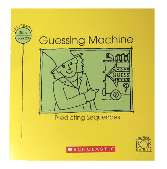 Predicting Sequences (Scholastic Guessing Machine Book 23) by Lynn Marslen Kertell (Paperback, 2009)