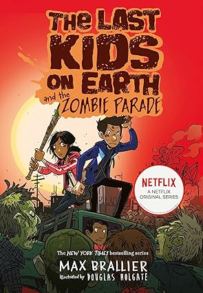 The Last Kids on Earth and the Zombie Parade (Book 2) by Max Brallier (Paperback, 2021)