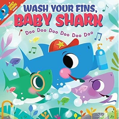 Wash Your Fins, Baby Shark! Doo Doo Doo Doo Doo Doo by Scholastic (Paperback, 2020)