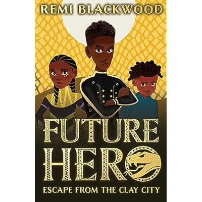 Escape from the Clay City (Future Hero Book 3) by Remi Blackwood (Paperback, 2023)