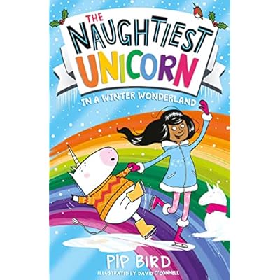 The Naughtiest Unicorn in a Winter Wonderland (Book 9) by Pip Bird (Paperback, 2021)