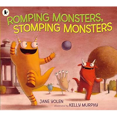 Romping Monsters, Stomping Monsters by Jane Yolen (Paperback, 2013)
