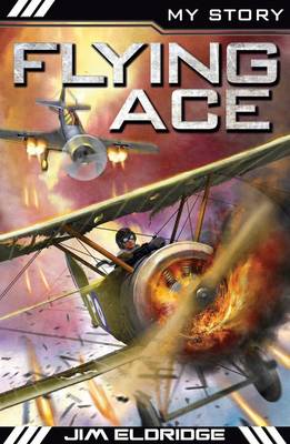 Flying Ace - My Story (Paperback) Jim Eldridge