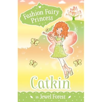 Catkin in Jewel Forest (Fashion Fairy Princess) by Poppy Collins (Paperback, 2014)