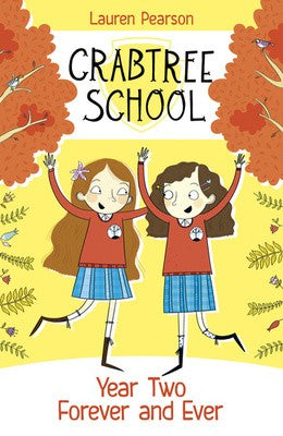 Year Two Forever and Ever - Crabtree School #1 (Paperback) Lauren Pearson