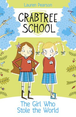 The Girl Who Stole the World - Crabtree School #3 (Paperback) Lauren Pearson