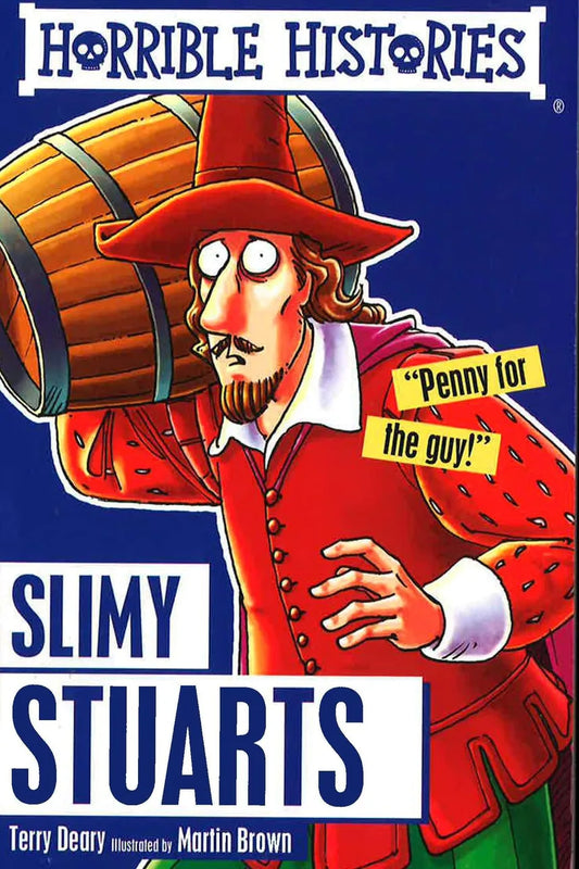 Horrible Histories: Slimy Stuarts by Terry Deary (Paperback, 2016)