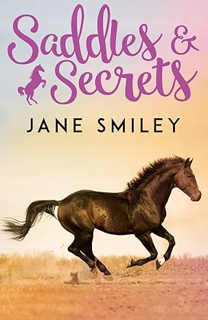 Saddles & Secrets (Book 2) by Jane Smiley (Paperback, 2019)