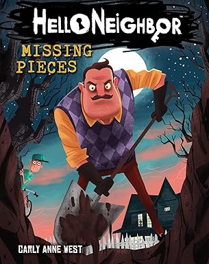 Hello Neighbor: Missing Pieces (Book 1) by Carly Anne West (Paperback, 2018)