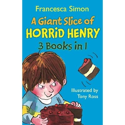 A Slice of Horrid Henry 3 Books in ! by Francesca Simon (Paperback, 2006)