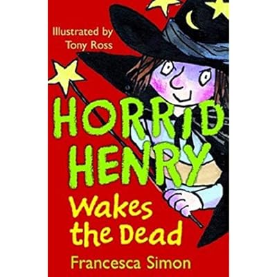 Horrid Henry Wakes the Dead (Book 18) by Francesca Simon (Paperback, 2016)