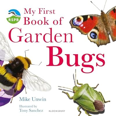 RSPB My First Book of Garden Bugs by Mike Unwin (Hardcover, 2009)