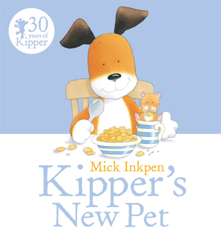 Kipper's New Pet (30 Years of Kipper) by Mick Inkpen (Paperback, 2016)
