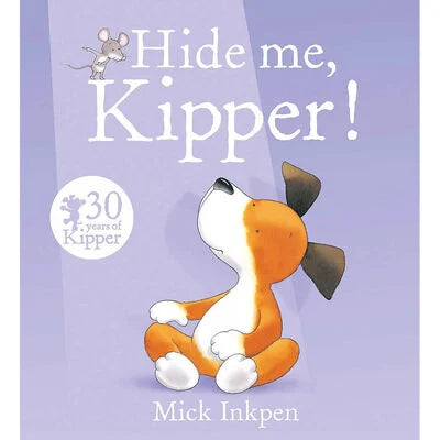Hide Me, Kipper! by Mick Inkpen (Paperback, 2016)