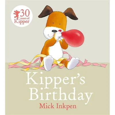 Kipper's Birthday by Mick Inkpen (Paperback, 2016)