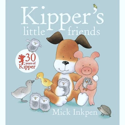 Kipper's Little Friends by Micj Inkpen (Paperback, 2015)