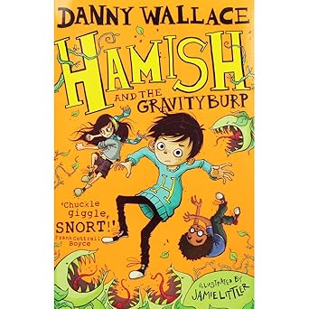 Hamish and the Gravity Burp (Book 3) by Danny Wallace (Paperback, 2017)