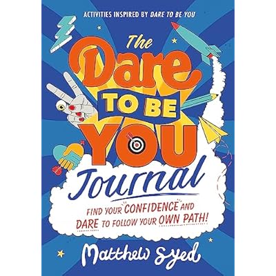 The Dare to Be You Journal by Matthew Syed (Paperback, 2021)