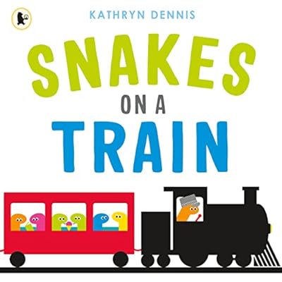 Snakes on a Train by Kathryn Dennis (Paperback, 2022)