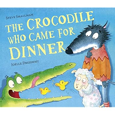 The Crocodile Who Came for Dinner (The Lamb Who Came For Dinner Book 3) by Steve Smallman (Paperback, 2022)