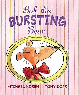 Bob the Bursting Bear by Michael Rosen (Paperback, 2013)