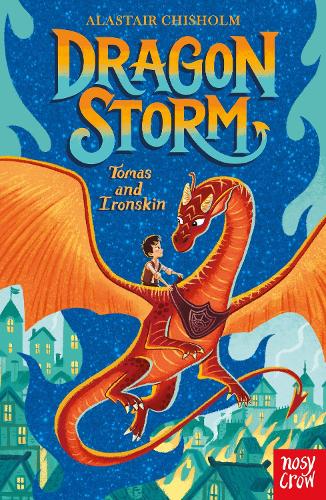 Dragon Storm: Tomas and Ironskin - Dragon Storm (Paperback) Alastair Chisholm