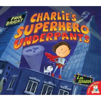 Charlie's Superhero Underpants by Paul Bright (Paperback, 2009)