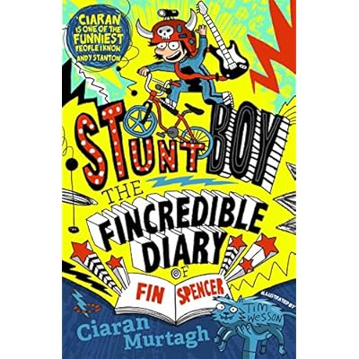 The Fincredible Diary of Fin Spencer: Stuntboy by Ciaran Murtagh (Paperback, 2015)