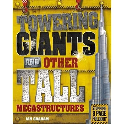 Towering Giants and Other Tall Megastructures by Ian Graham (Paperback, 2012)