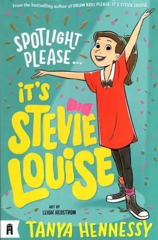 Spotlight Please, It's Stevie Louise by Tanya Hennessy (Paperback, 2022)