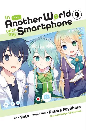 In Another World with My Smartphone, Vol. 9 (Manga) (Paperback) by Patora Fuyuhara