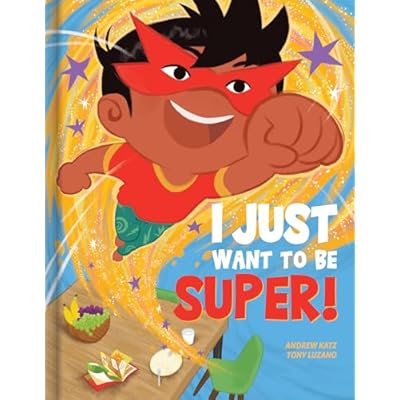 I Just Want to Be Super! by Andrew Katz (Hardcover, 2020)